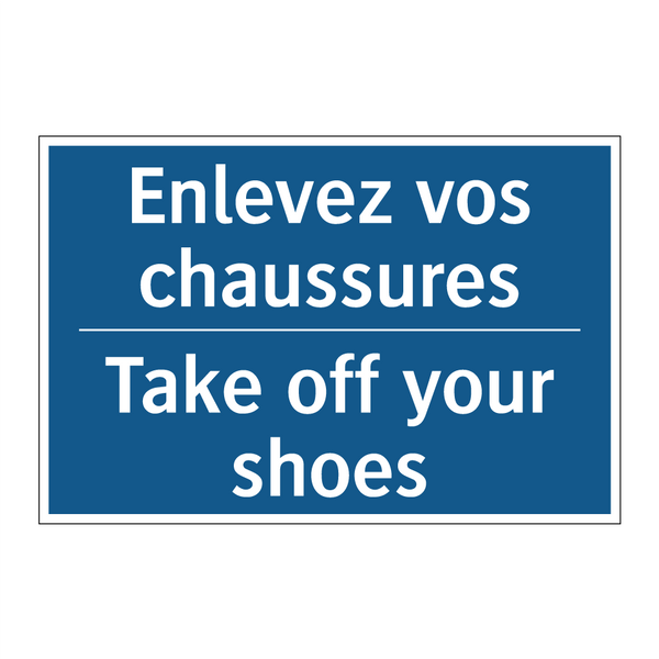 Enlevez vos chaussures - Take off your shoes