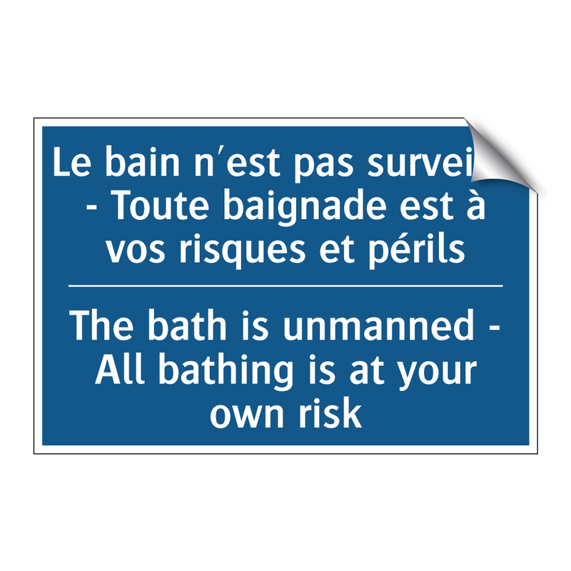 Le bain n'est pas surveillé -  /.../ - The bath is unmanned - All bathing  /.../