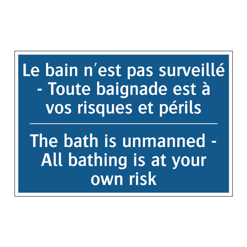Le bain n'est pas surveillé -  /.../ - The bath is unmanned - All bathing  /.../