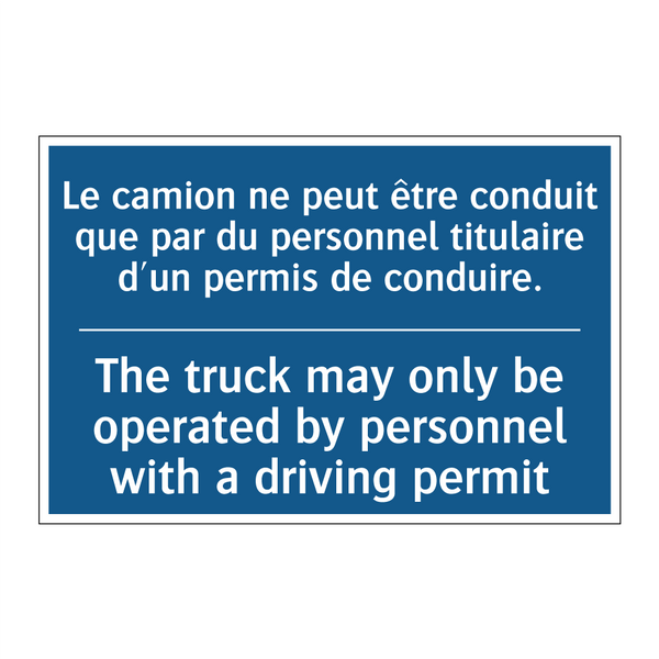 Le camion ne peut être conduit  /.../ - The truck may only be operated  /.../