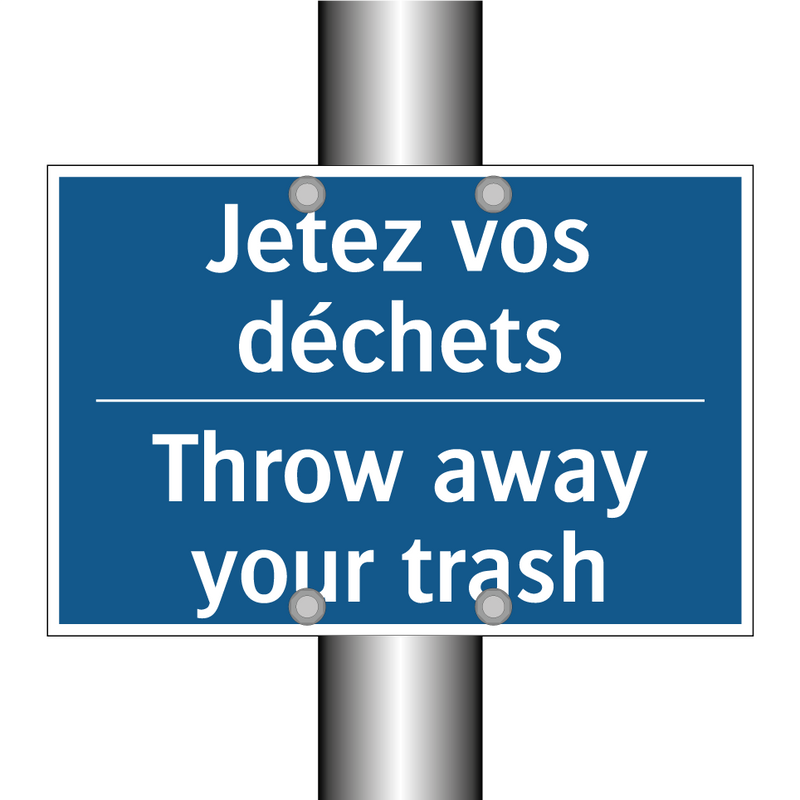 Jetez vos déchets - Throw away your trash