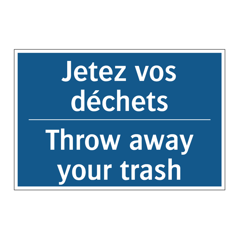 Jetez vos déchets - Throw away your trash
