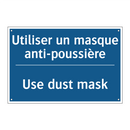 Utiliser un masque anti-poussière /.../ - Use dust mask