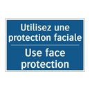 Utilisez une protection faciale /.../ - Use face protection