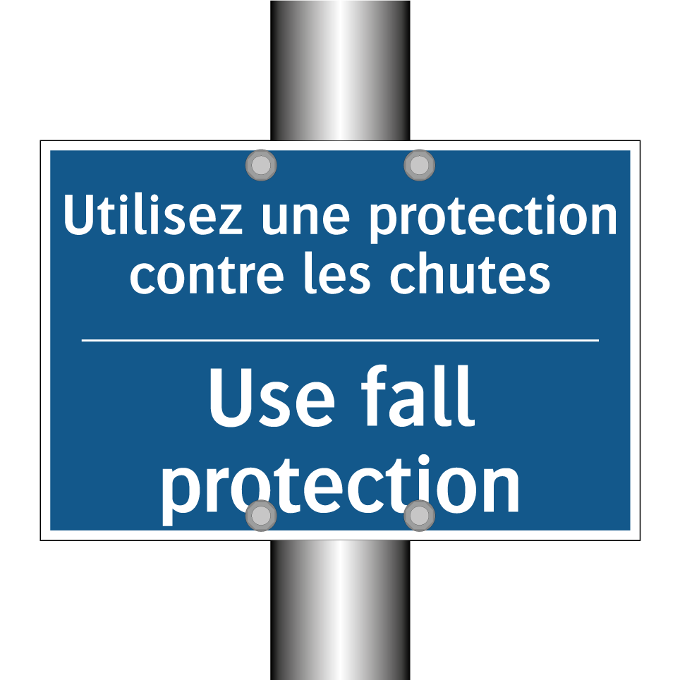Utilisez une protection contre  /.../ - Use fall protection