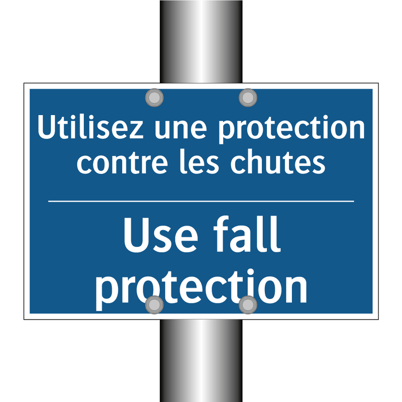Utilisez une protection contre  /.../ - Use fall protection