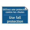 Utilisez une protection contre  /.../ - Use fall protection