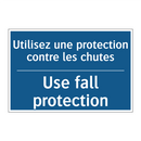 Utilisez une protection contre  /.../ - Use fall protection