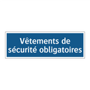 Vêtements de sécurité obligatoires