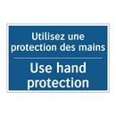 Utilisez une protection des mains /.../ - Use hand protection