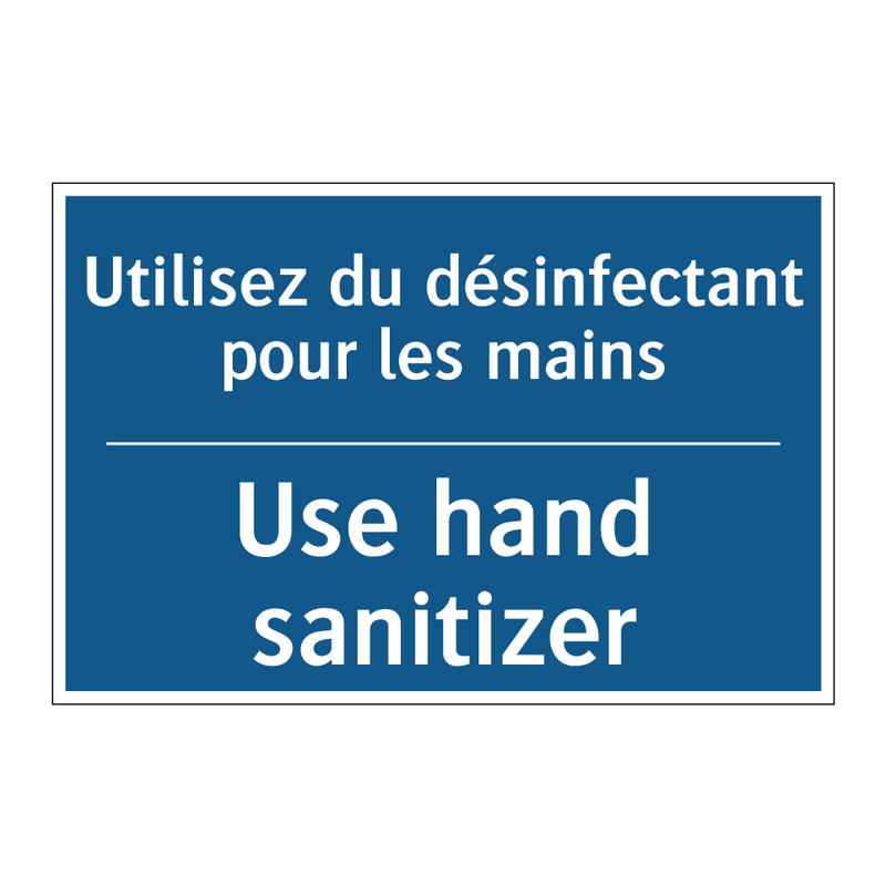 Utilisez du désinfectant pour  /.../ - Use hand sanitizer