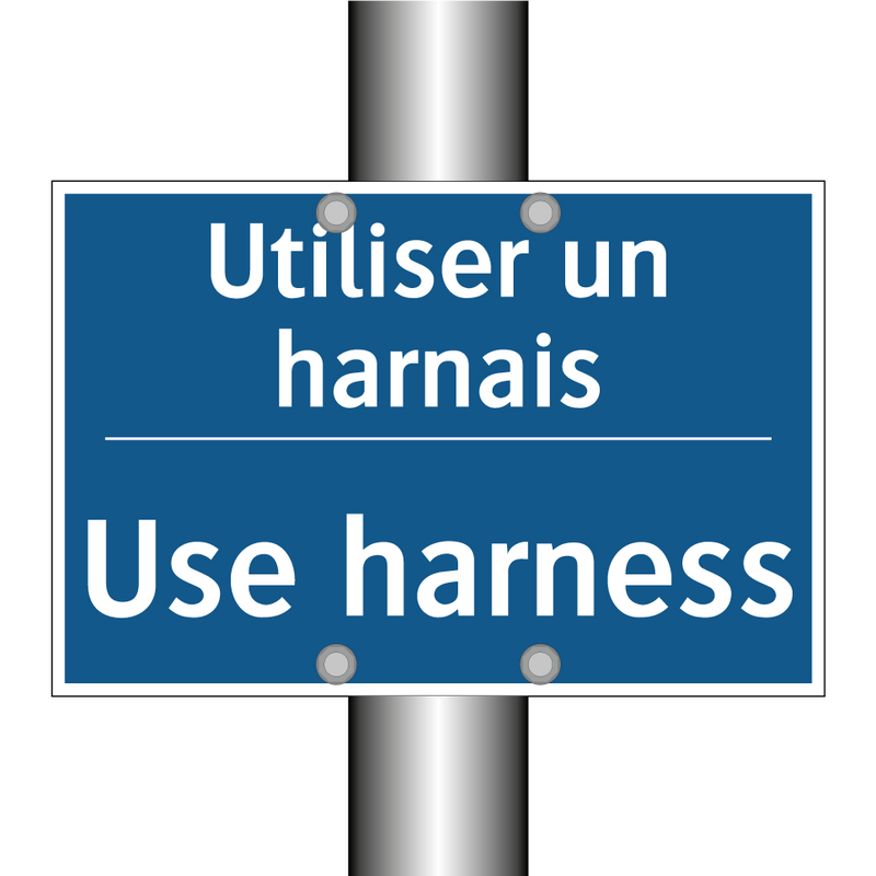 Utiliser un harnais - Use harness