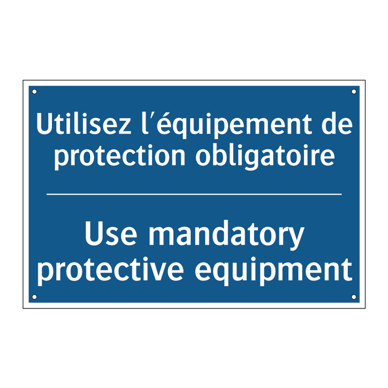 Utilisez l'équipement de protection  /.../ - Use mandatory protective equipment /.../