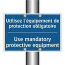 Utilisez l'équipement de protection  /.../ - Use mandatory protective equipment /.../