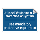 Utilisez l'équipement de protection  /.../ - Use mandatory protective equipment /.../