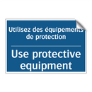 Utilisez des équipements de protection /.../ - Use protective equipment