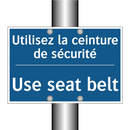 Utilisez la ceinture de sécurité /.../ - Use seat belt