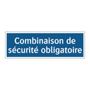 Combinaison de sécurité obligatoire