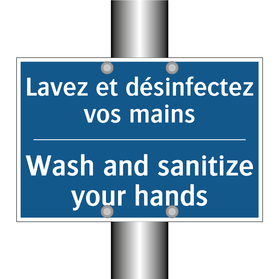 Lavez et désinfectez vos mains - Wash and sanitize your hands