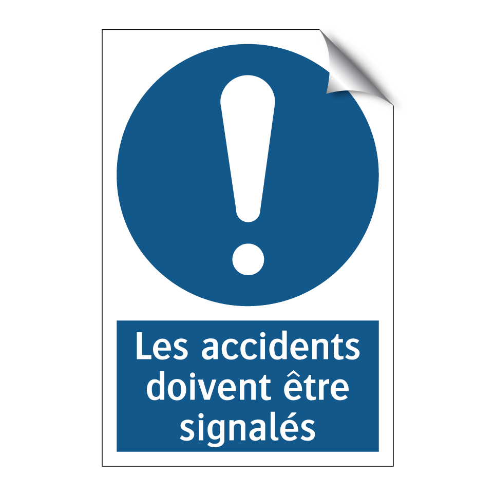 Les accidents doivent être signalés