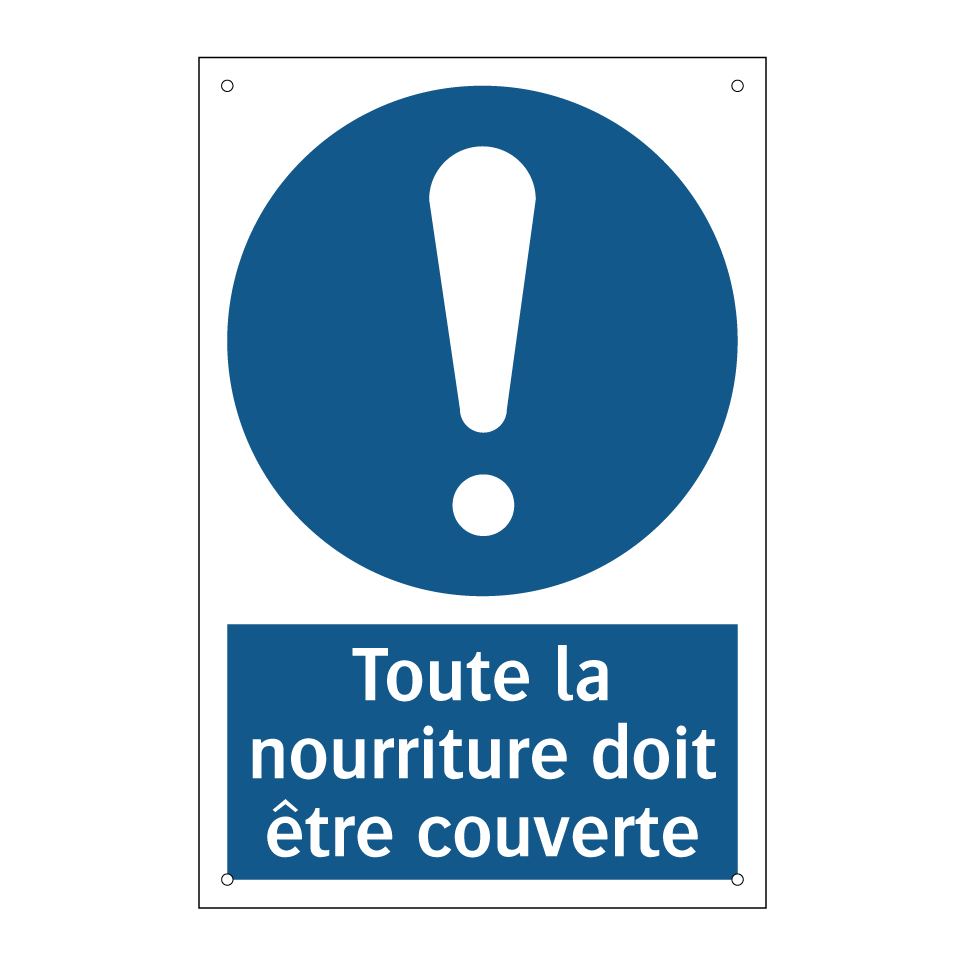 Toute la nourriture doit être couverte