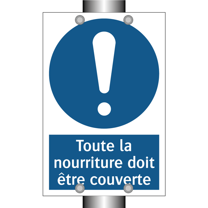 Toute la nourriture doit être couverte