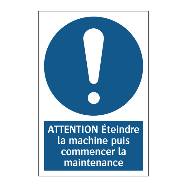ATTENTION Éteindre la machine puis commencer la maintenance