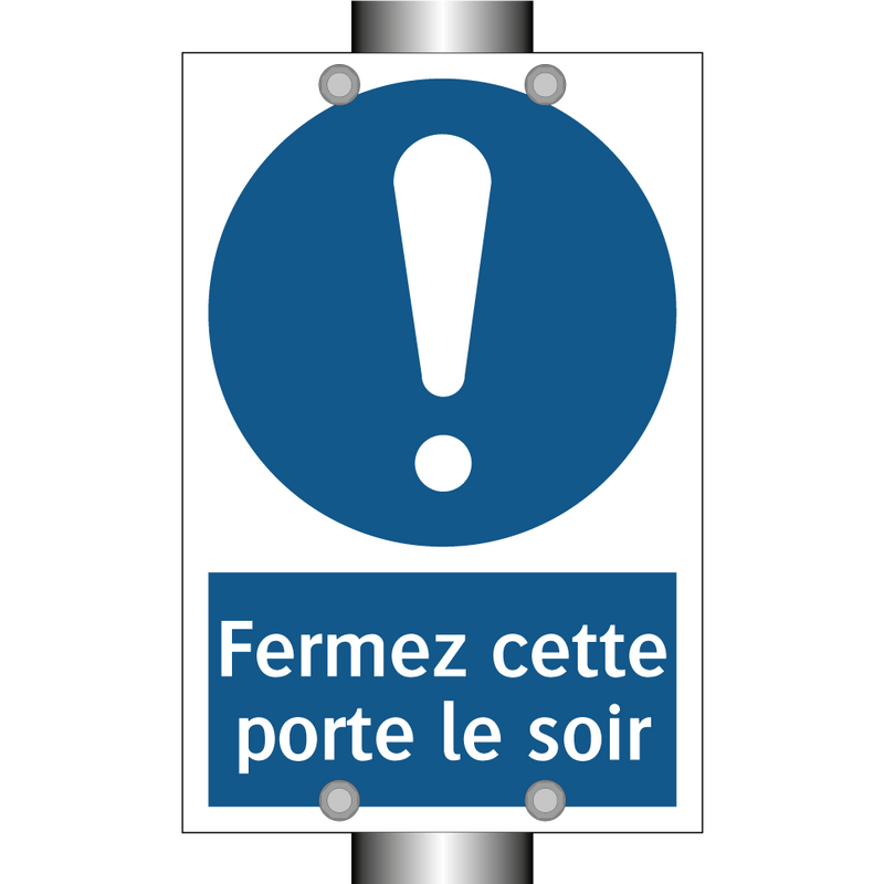 Fermez cette porte le soir