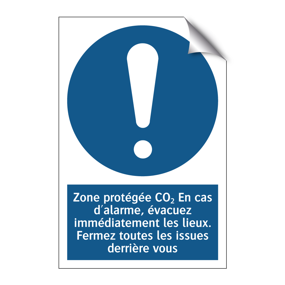 Zone protégée CO₂ En cas d'alarme, évacuez immédiatement les lieux. Fermez toutes les issues derrière vous.