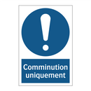 Comminution uniquement