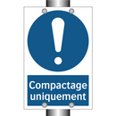 Compactage uniquement