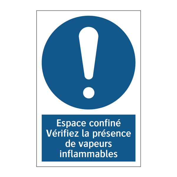 Espace confiné Vérifiez la présence de vapeurs inflammables