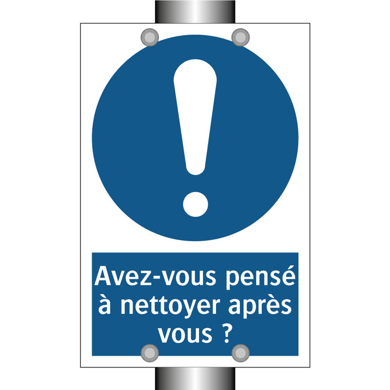 Avez-vous pensé à nettoyer après vous ?