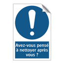 Avez-vous pensé à nettoyer après vous ?