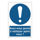 Avez-vous pensé à nettoyer après vous ?