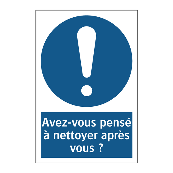 Avez-vous pensé à nettoyer après vous ?