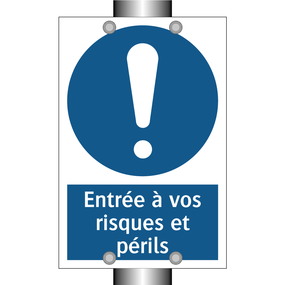 Entrée à vos risques et périls