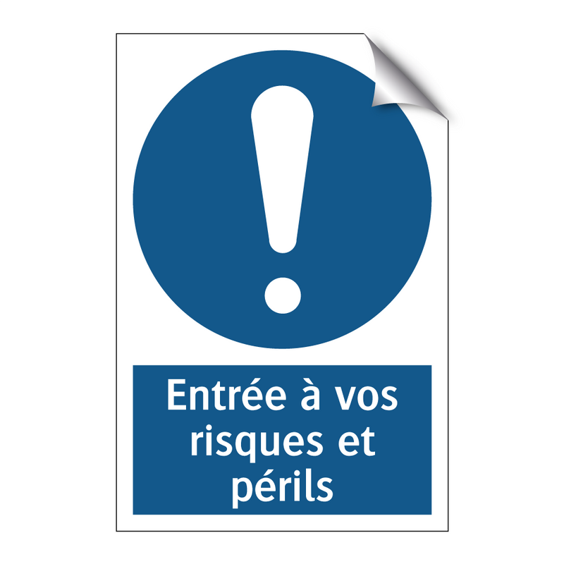 Entrée à vos risques et périls