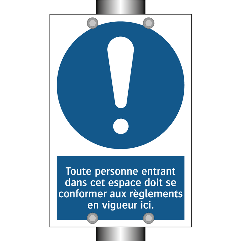 Toute personne entrant dans cet espace doit se conformer aux règlements en vigueur ici.