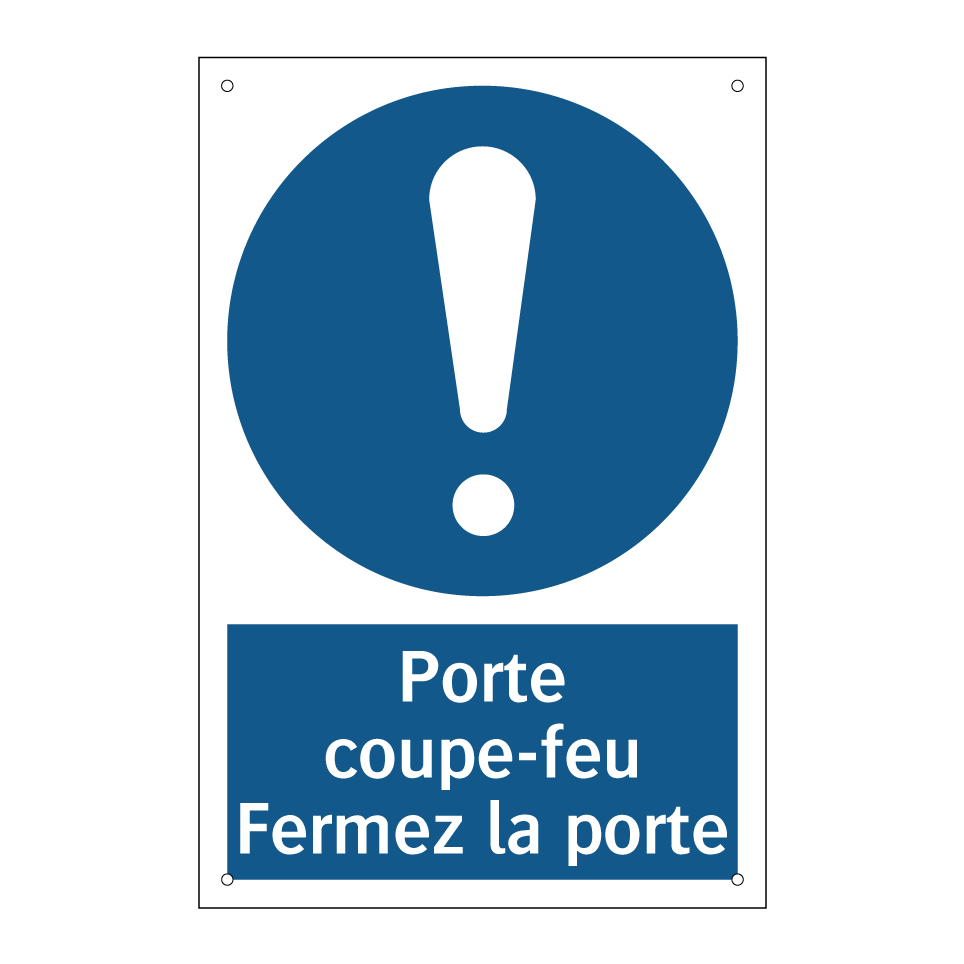 Porte coupe-feu Fermez la porte