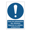 Zone de préparation des aliments légumes et salades uniquement
