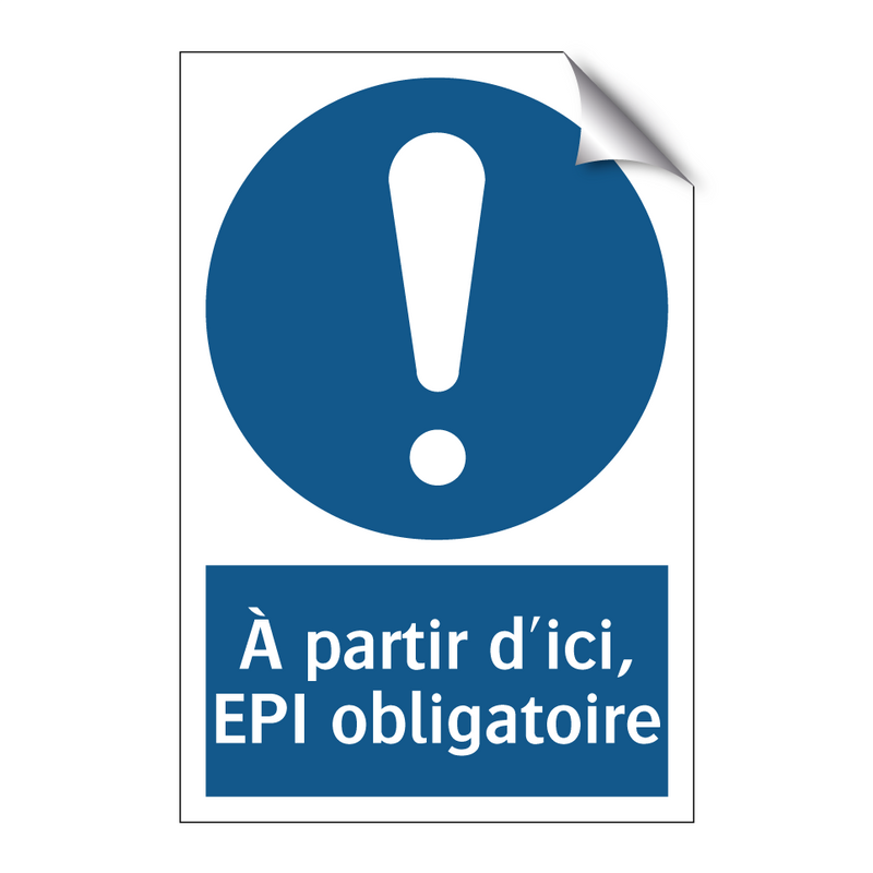 À partir d'ici, EPI obligatoire