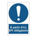 À partir d'ici, EPI obligatoire