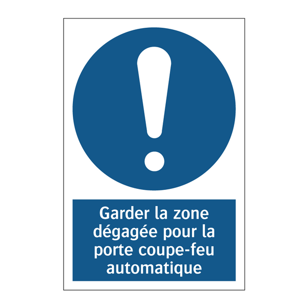 Garder la zone dégagée pour la porte coupe-feu automatique