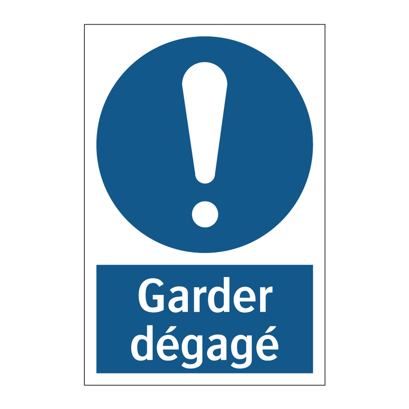 Garder dégagé