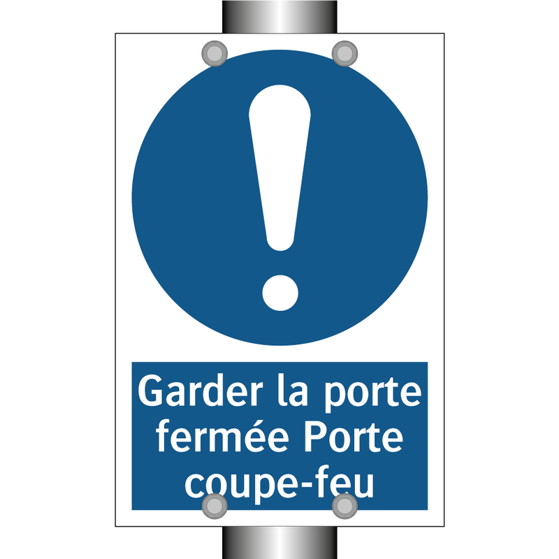 Garder la porte fermée Porte coupe-feu
