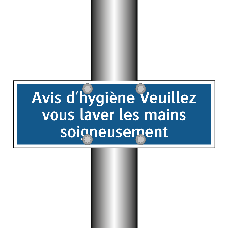 Avis d'hygiène Veuillez vous laver les mains soigneusement