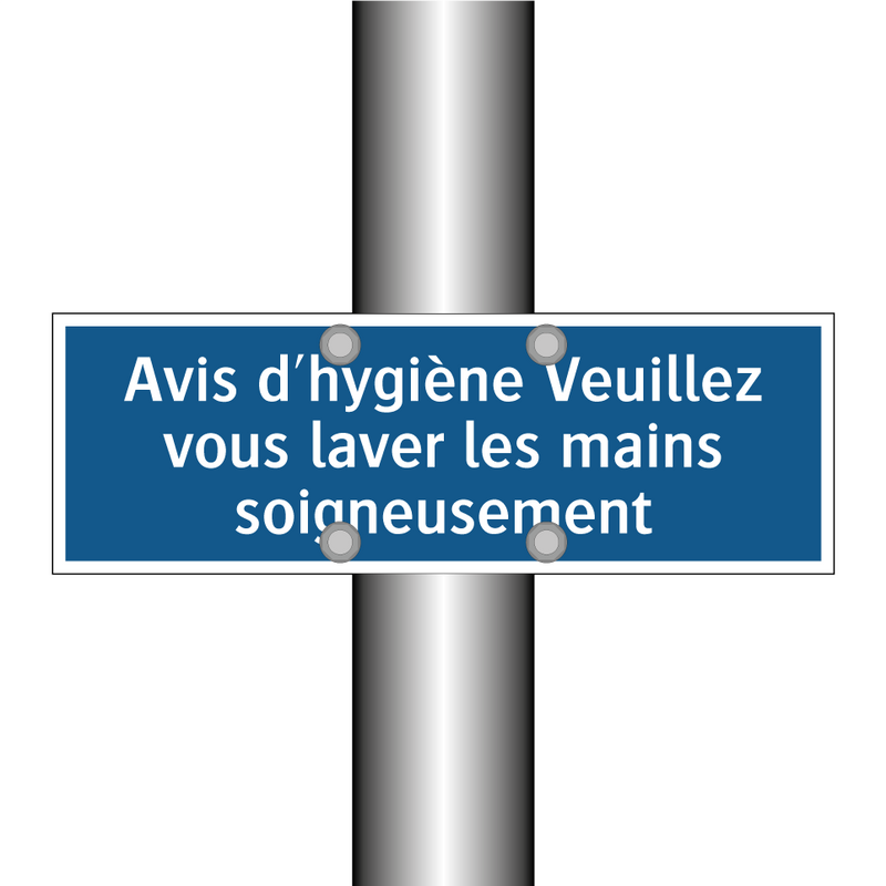 Avis d'hygiène Veuillez vous laver les mains soigneusement