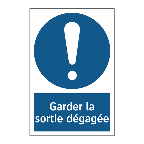 Garder la sortie dégagée