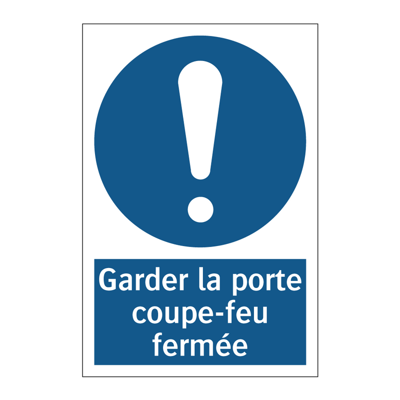 Garder la porte coupe-feu fermée
